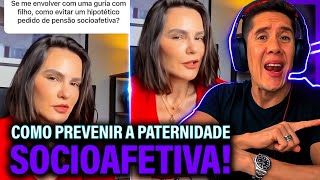 Como Se Prevenir Da Paternidade Socioafetiva E Pensão Socioafetiva [upl. by Lauritz]