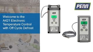 Introduction to PENN A421 Electronic Temperature Controls with OffCycle Defrost [upl. by Artimid]