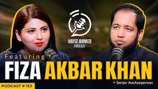 Hafiz Ahmed Podcast Featuring Dr Fiza Akbar Khan  Hafiz Ahmed [upl. by Arella]