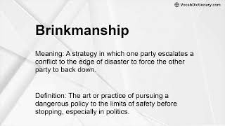 Brinkmanship Meaning [upl. by Meda]