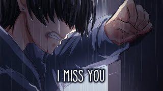 【Nightcore】→ I Miss You  Lyrics [upl. by Kenlee]