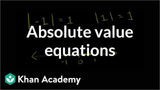 Absolute value equations  Linear equations  Algebra I  Khan Academy [upl. by Aisat]