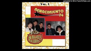 Renacimiento 74 24 Kilates de Exitos Vol 1 [upl. by Attah]