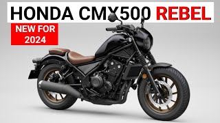 New 2024 Honda CMX500 REBEL Announced [upl. by Shuler781]