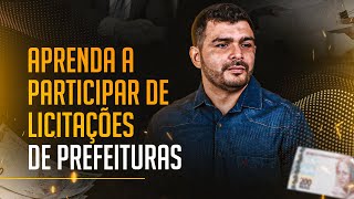 LICITAÇÕES DE PREFEITURAS APRENDA A PARTICIPAR [upl. by Lyrrad389]