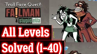 Troll Face Quest FailMan StupidElla Gameplay All Levels [upl. by Aniela]