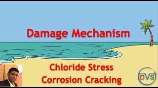 Damage Mechanism Chloride Stress Corrosion Cracking [upl. by Durno]