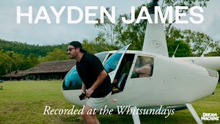 HAYDEN JAMES x WHITSUNDAYS [upl. by Coralyn]